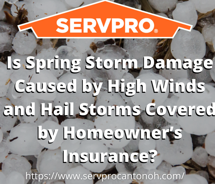 Is Spring Storm Damage Caused by High Winds and Hail Storms Covered by Homeowner’s Insurance?